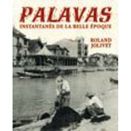 Palavas Instantanes De La Belle Epoque