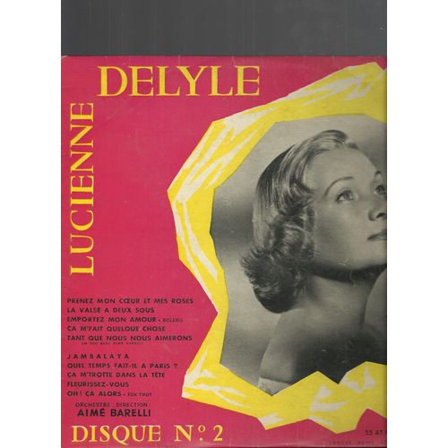 Prenez Mon Coeur Et Mes Roses, La Valse A Deux Sous, Emortez Mon Amour, Ça M'fait Quelquechose, Tant Que Nous Nous Aimerons, Jambalaya, Quel Temps Fait-Il A Paris?, Ça M'trotte Dans La Tete, .. (25cm)