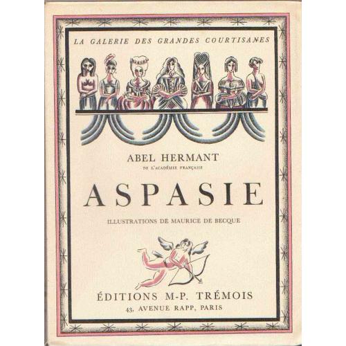 Aspasie.Abel Hermant.Illustrations Maurice De Becque.1928