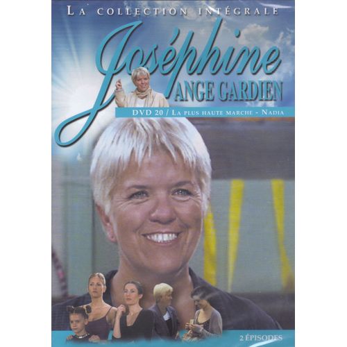 Joséphine Ange Gardien La Collection Intégrale N°20 La Plus Haute Marche / Nadia