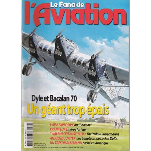 Le Fana De L'aviation 392 Dyle & Bacalan 70-Un Géant Trop Épais