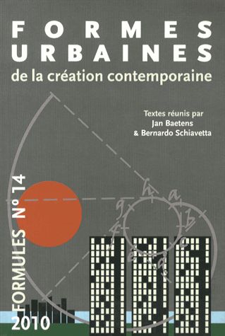 Formules N° 14/2010 - Formes Urbaines De La Création Contemporaine