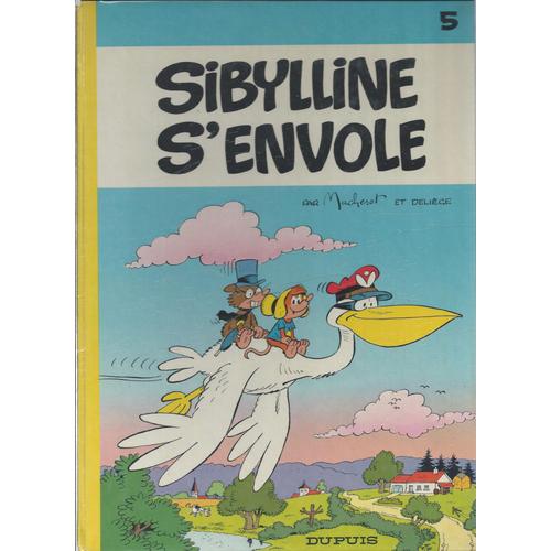 Sibylline ( Tome 5 ) : Sibylline S'envole ( Édition Originale, Dos Rond )