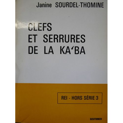Clefs Et Serrures De La Ka'ba