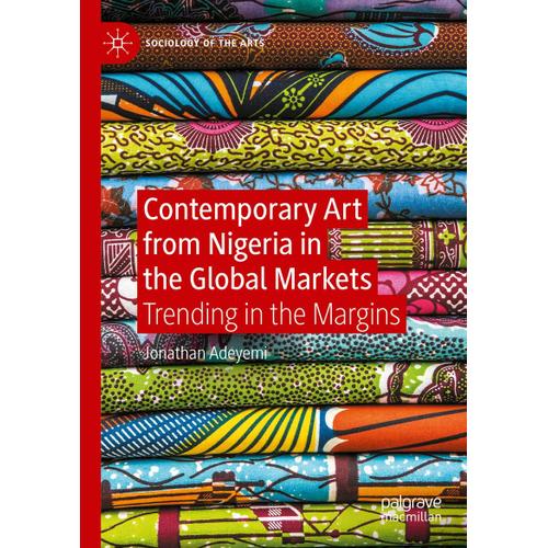 Contemporary Art From Nigeria In The Global Markets