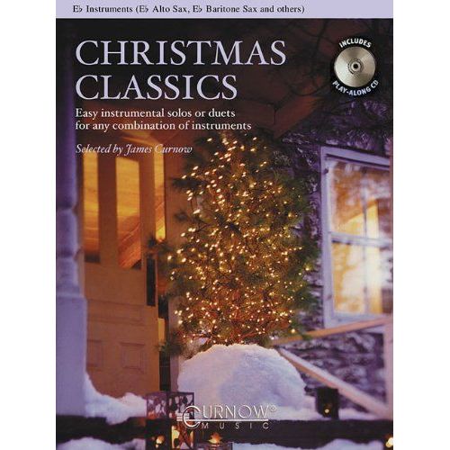 Christmas Classics - Easy Instrumental Solos Or Duets For Any Combination Of Instruments: Eb Instruments (Eb Alto Sax, Eb Baritone Sax & Others)