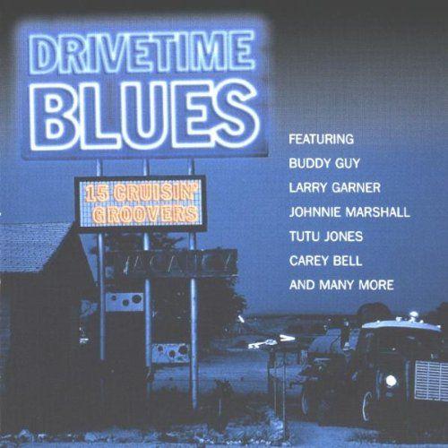 Drivetime Blues 15 Gruisin Groovers