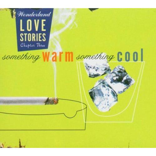 Love Stories 3: Something Warm Something Cool / Va Love Stories 3: Something Warm Something Cool / Va