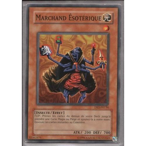 Dr1-Fr134 - Marchand Esoterique - Yu Gi Oh! - Francais - Commune - C