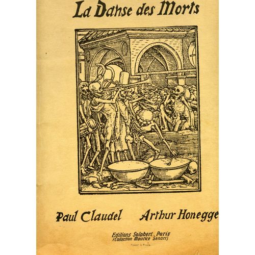 La Danse Des Morts Paul Claudel Arthur Honegger