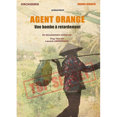 Agent Orange - Une Bombe À Retardement