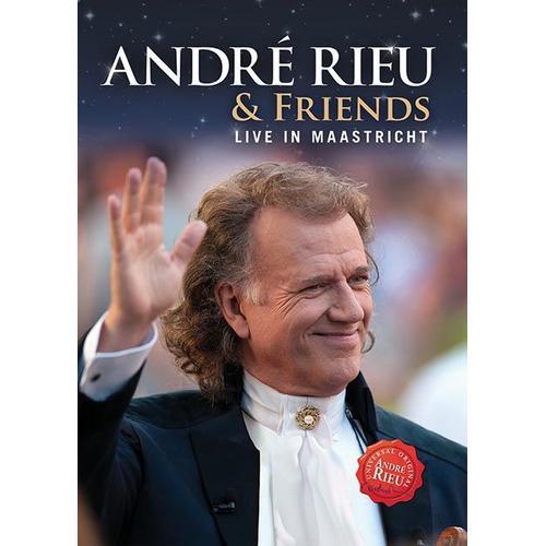 André Rieu & Friends - Live In Maastricht