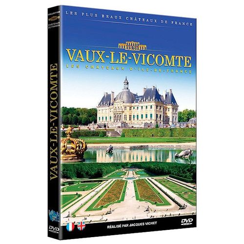 Les Châteaux D'ile De France : Vaux-Le-Vicomte