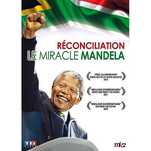 Réconciliation, Le Miracle Mandela