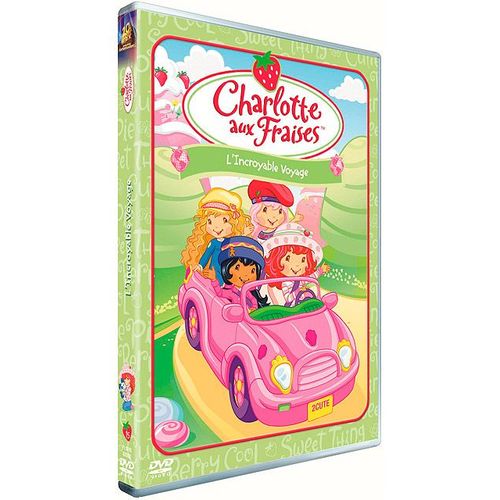 Charlotte Aux Fraises : L'incroyable Voyage