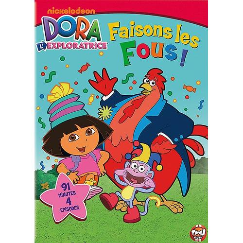 Dora L'exploratrice - Vol. 9 : Faisons Les Fous !