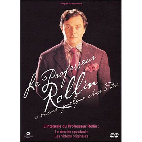 François Rollin - Le Professeur Rollin A Encore Quelque Chose À Dire