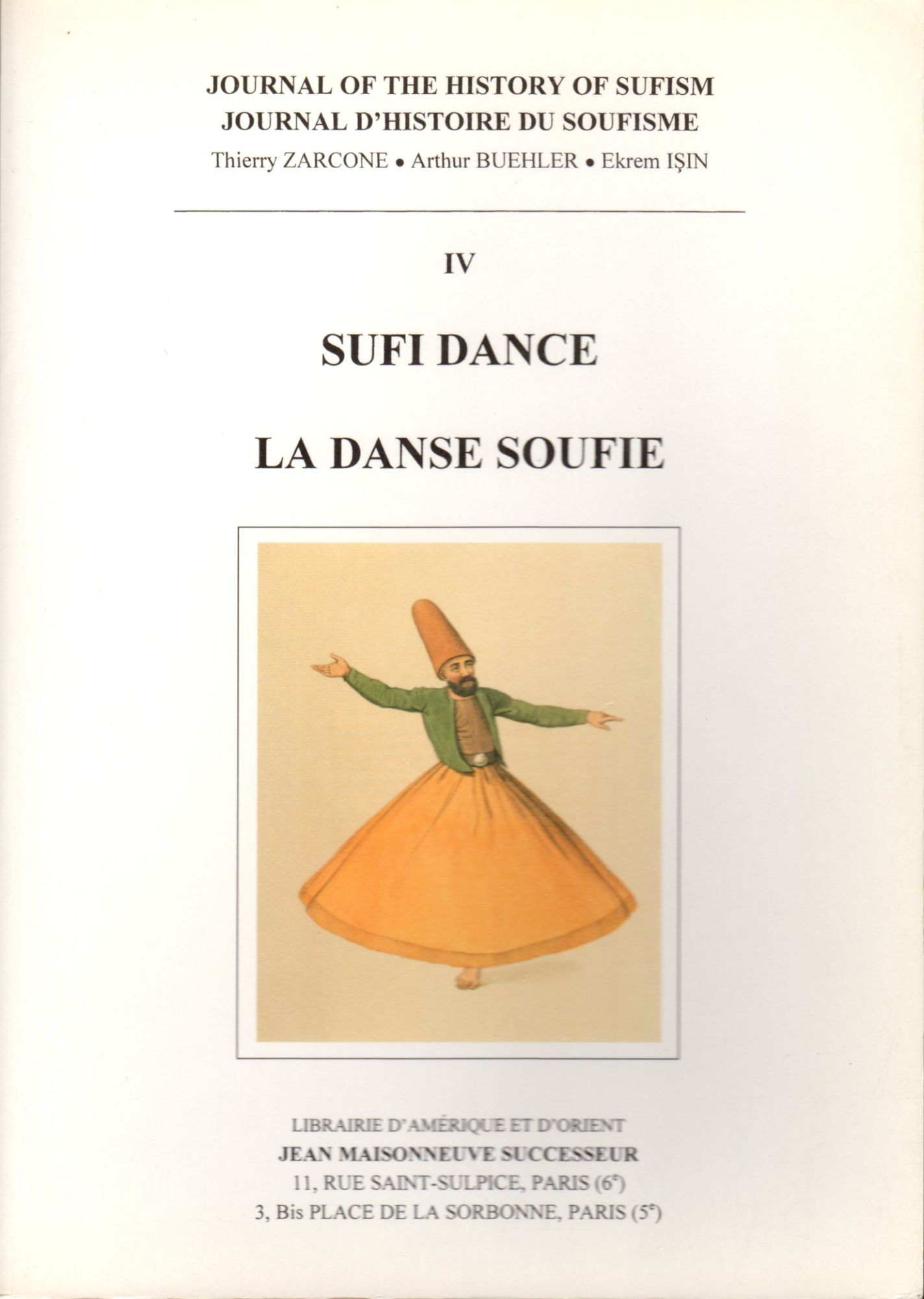 Journal D'histoire Du Soufisme - Tome 4, La Danse Soufie