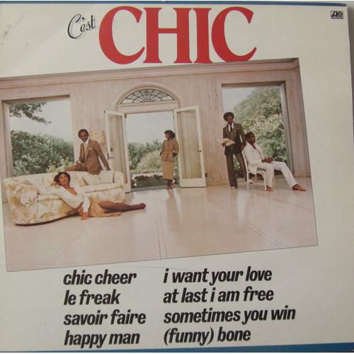 C'est Chic - Chic Cheer, Le Freak, Savoir Faire, Happy Man, I Want Your Love, At Last I Am Free, Sometimes You Win, (Funny) Bone
