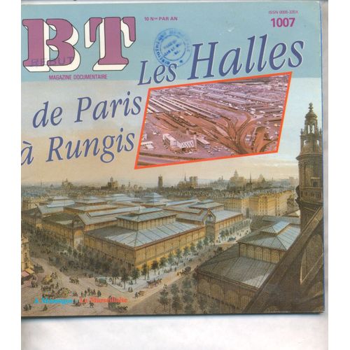 Bt , Bibliotheque De Travail : Freinet N° 10007   Les Halles De Paris A Rungis