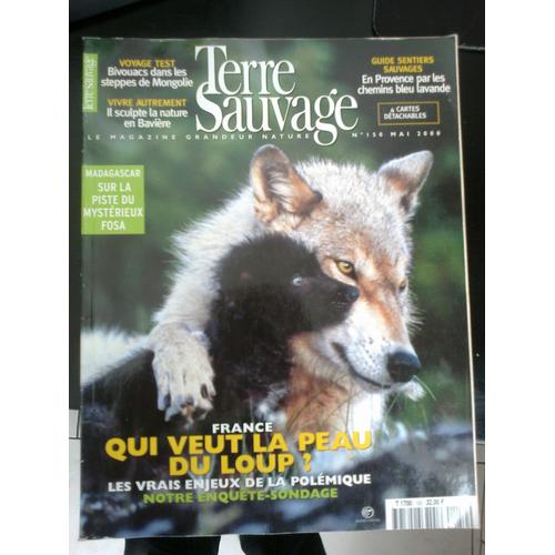 Terre Sauvage N° 150 : France: Qui Veut La Peau Du Loup ?