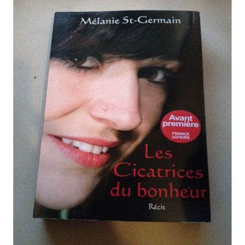 Les Cicatrices Du Bonheur
