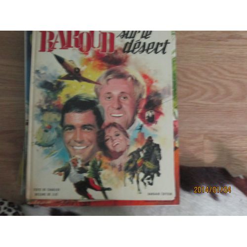Baroud Sur Le Désert (Une Aventure De Tanguy Et Laverdure)