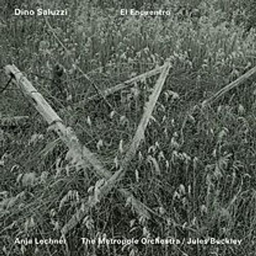 Cd 2010 Ecm Dino Saluzzi El Encuentro  (Anja Lechner Metropole Orchestra Jules Buckley Cond.)