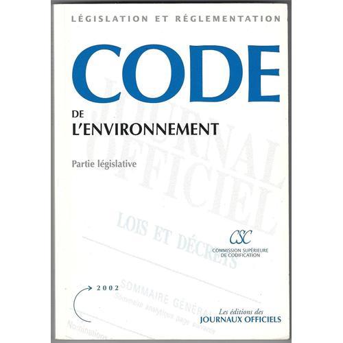 Code De L'environnement (Partie Législative). Texte Mis À Jour Au 27 Février 2002