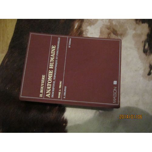 Anatomie Humaine Descriptive Et Topographique Tome 2 : Le Tronc