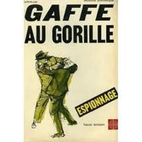 Gaffe Au Gorille