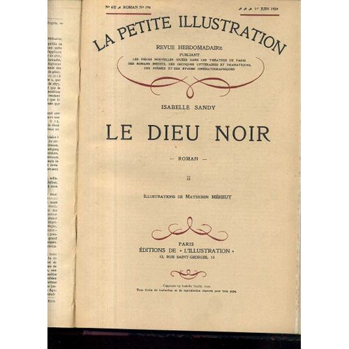 La Petite Illustration Romans 1929 : Tetus Pallade Le Muletier, De Charles Badin, - Retour De Flamme, De J.-H. Louwyck. - Amanit, De Lucie Delarue-Mardrus - Le Dieu Noir, D'isabelle Sandy. -...