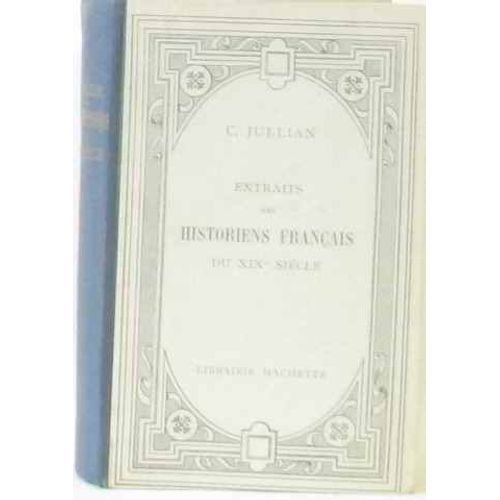 Extraits Des Historiens Français Du Xix È Siècle