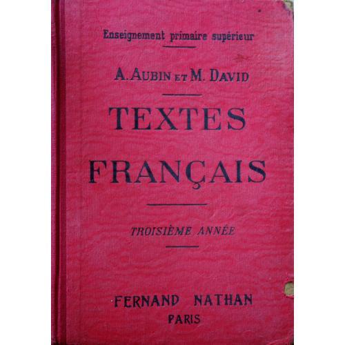 Enseignement Primaire Supérieur,  Textes Français, Troisième Année