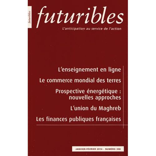 Futuribles N° 398, Janvier-Février 2014 - Futuribles N°398 Janvier-Février 2014