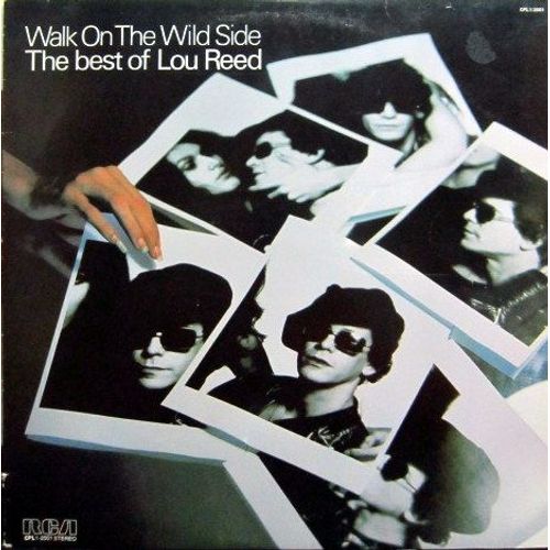 Walk On The Wild Side - The Best Of Lou Reed