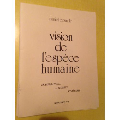 Vision De LEspèce Humaine Supplément N° 5  Daniel Bourdin