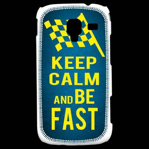 Coque Samsung Galaxy Ace 2 Keep Calm And Be Fast Bleu