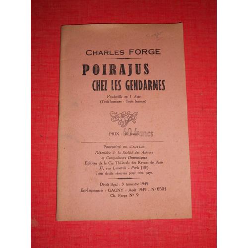 Poirajus Chez Les Gendarmes - Vaudeville  En 1 Acte