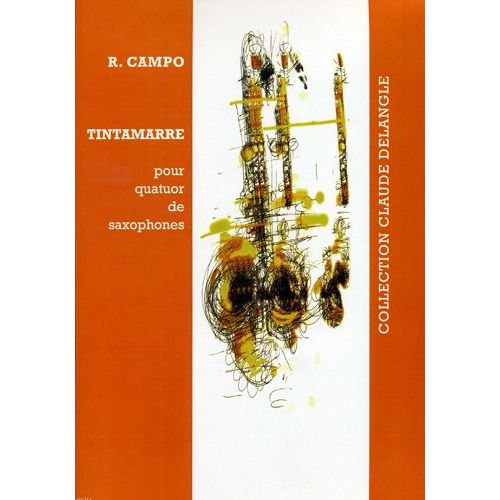 Tintamare De Régis Campo Pour 4° De Sax