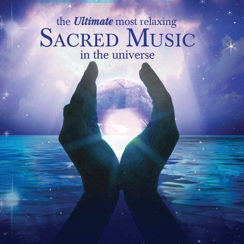 Ultimate Most Relaxing Sacred Music