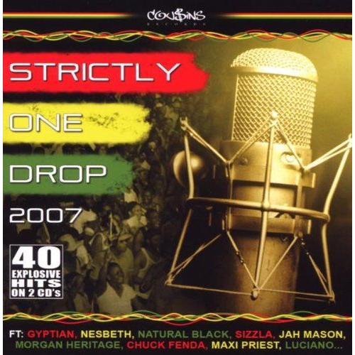 Strictly One Drop 2007