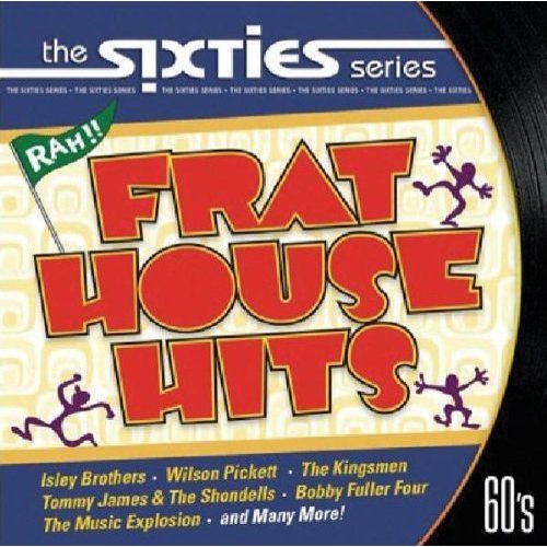 Sixties: Frat House Hits / Various
