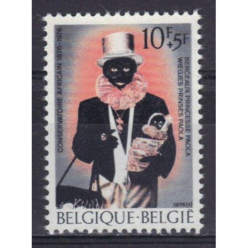 Belgique 1976 : Surtaxe Au Profit Du Centenaire De L'oeuvre Royale Philanthropique "Conservatoire Africain" : Noiraud, Membre Du "Conservatoire Africain" En Tenue De Collecteur - Timbre Neuf **