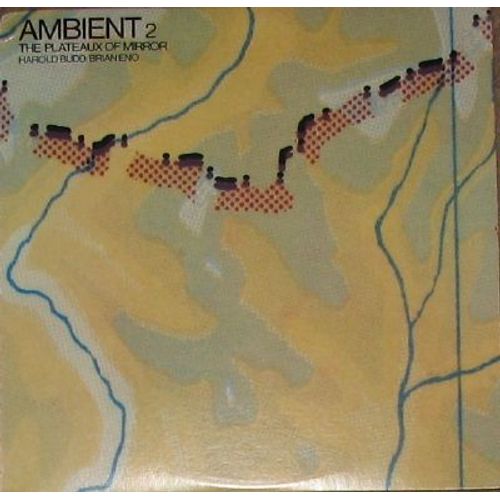 Ambient 2: The Plateaux Of Mirror