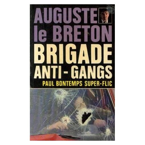 Paul Bontemps Super-Flic, Brigade Anti-Gangs