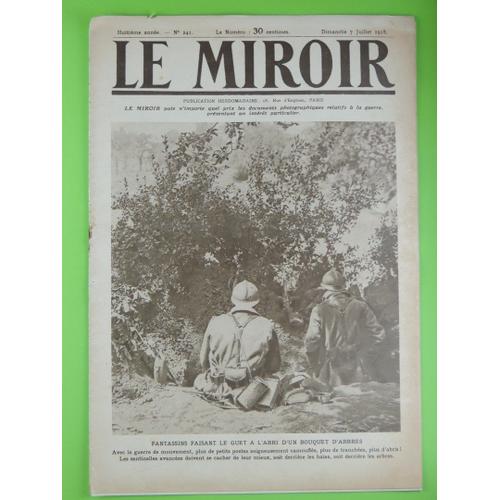 Le Miroir  N° 241 : Fantassins Faisant Le Guet A L'abri D'un Bouquet D'arbres.En Un Coin De L'alsace Redevenue Francais