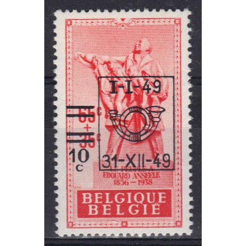 Belgique 1949 : Au Profit De La Fondation Anseele : Monument À Ed. Anseele, À Gand - Timbre Neuf ** Avec Surcharge