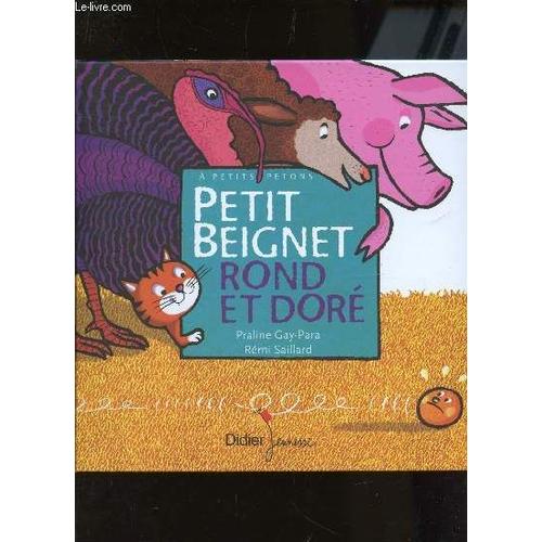 Petit Begnet Rond Et Dore / Collection A Petits Petons