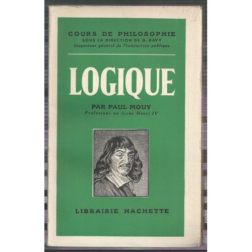 Logique. Cours De Philosophie Sous La Direction De G. Davy.